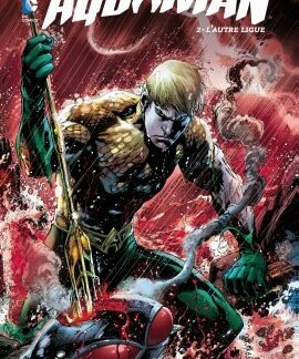 Aquaman tome 02