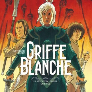 Griffe Blanche tome 02, La Révolte du Peuple Singe