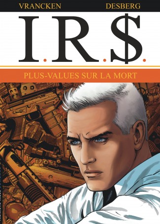 I.R.$. Tome 15, Plus-Values Sur La Mort