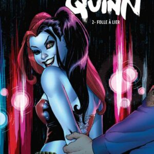 Harley Quinn tome 02, Folle à Lier