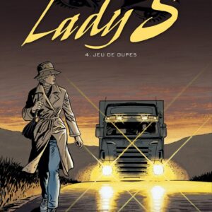 Lady S tome 04, Jeu de Dupes