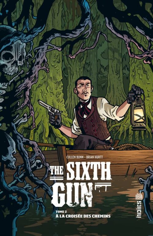 The Sixth Gun 2-1 The Sixth Gun tome 02 – À la croisée des chemins