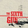 The Sixth Gun 2-3 The Sixth Gun tome 02 – À la croisée des chemins