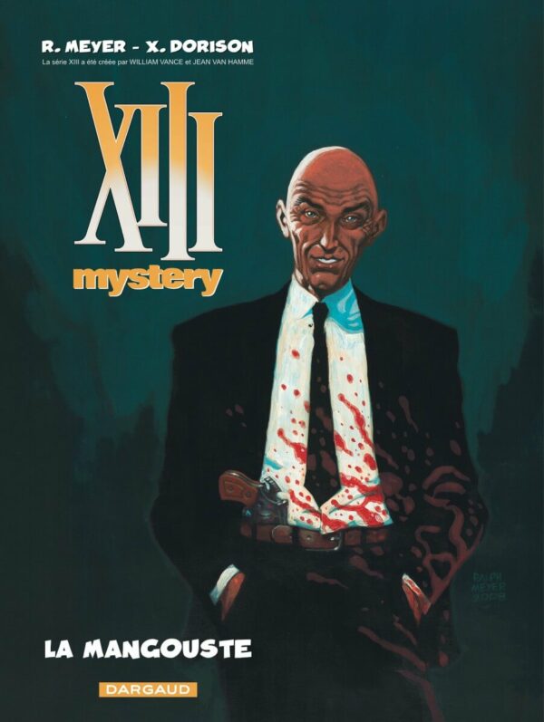 Treize XIII Mistery La Mangouste tome 1-1 XIII Mystery tome 01, La Mangouste
