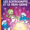 schtroumpfs 34 1-1 Les Schtroumpfs tome 34, Les Schtroumpfs et le Demi-Génie