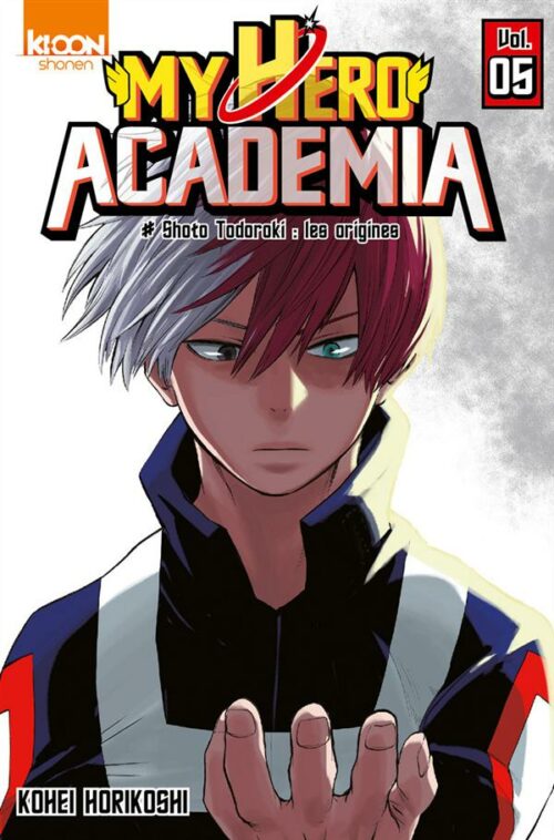 My Hero Academia - Kohei Horikoshi - Tome 05 - Shoto Todoroki Les Origines 1-1 My Hero Academia tome 05