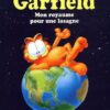 Garfield 6-1 Garfield tome 06, Une Lasagne pour mon Royaume