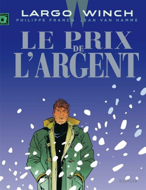 Largo Winch 13-1 Largo Winch tome 13 – Le Prix de l'Argent
