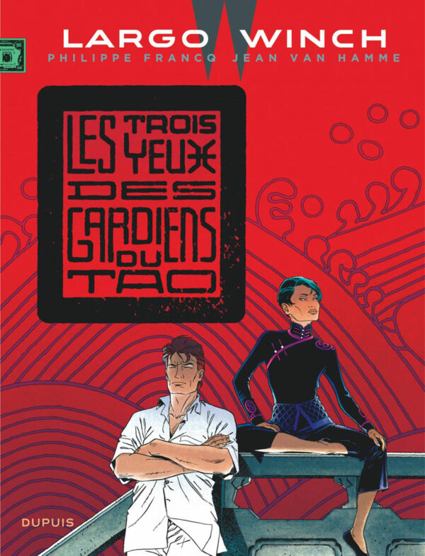 Largo Winch 15-1 Largo Winch tome 15 – Les Trois Yeux des Gardiens du Tao