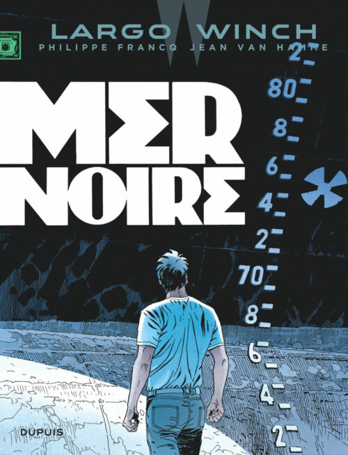 Largo Winch 17-1 Largo Winch tome 17 – Mer Noire