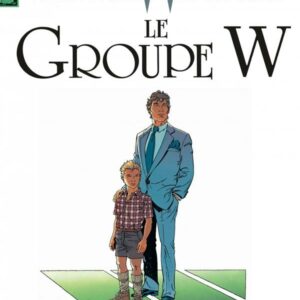 Largo Winch tome 02, Le Groupe W