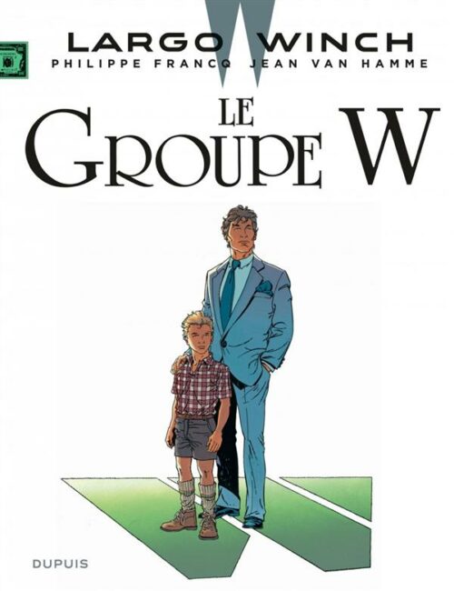 Largo Winch 2-1 Largo Winch tome 02 – Le Groupe W