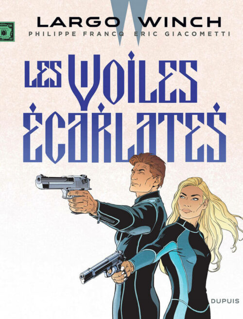Largo Winch 22-1 Largo Winch tome 22 – Les Voiles Ecarlates