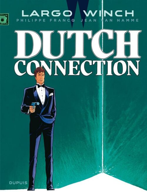 Largo Winch 6-1 Largo Winch tome 06 – Dutch Connection