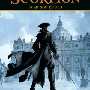 Le Scorpion tome 10, Au Nom du Fils