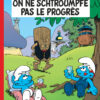 Les Schtroumpfs 21-1 Les Schtroumpfs tome 21, On ne Schtroumpfe pas le Progrès