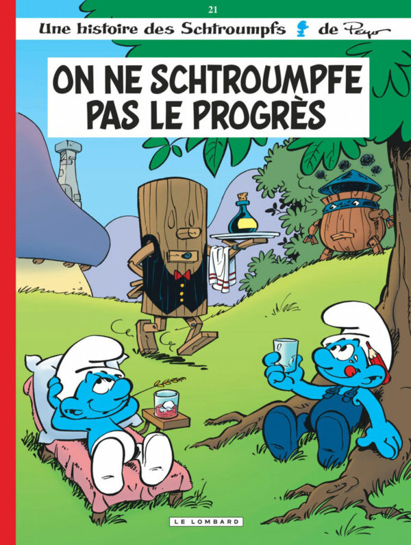 Les Schtroumpfs 21-1 Les Schtroumpfs tome 21, On ne Schtroumpfe pas le Progrès