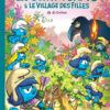 Les Schtroumpfs et Le Village des Filles tome 3