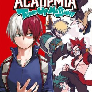 My Hero Academia Team Up Mission tome 02