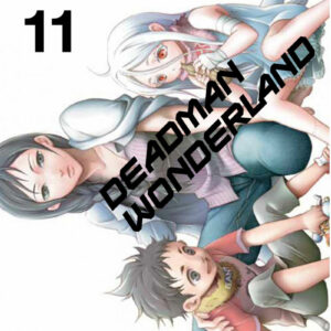 Deadman Wonderland tome 11