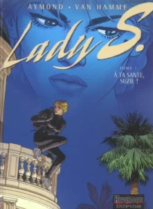 Lady S tome 02, A ta Santé, Suzie !