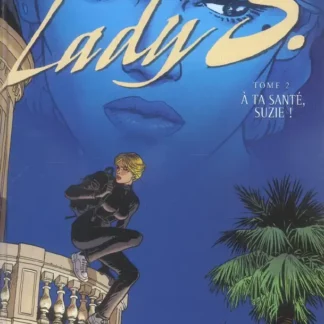 Lady S tome 02, A ta Santé, Suzie !