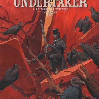 Bande Dessinée Undertaker tome 2, La Danse des Vautours par Xavier Dorison et Ralph Meyer.