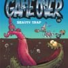 Game Over tome 19, Beauty Trap