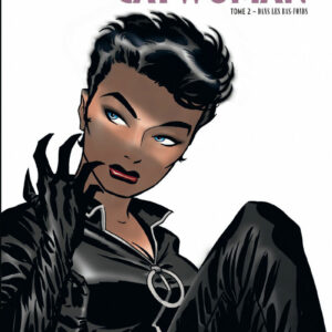 Ed Brubaker présente Catwoman tome 01, dans les Bas-Fonds