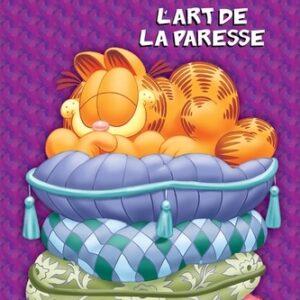 Garfield Brillant, L'Art De La Paresse