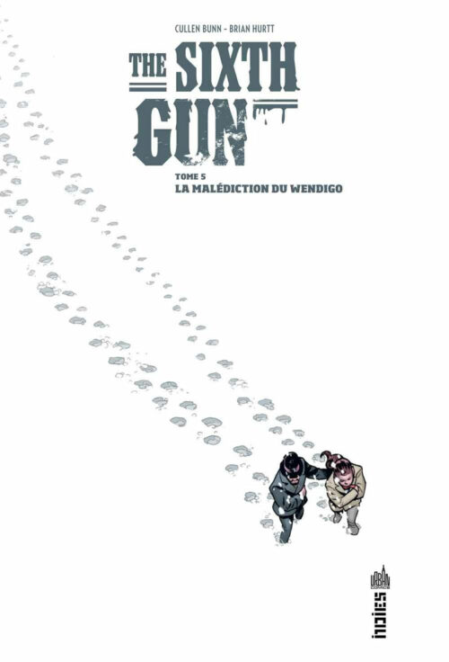 The sixth gun tome 05 1-1 The Sixth Gun tome 05 – La Malédiction du Wendigo