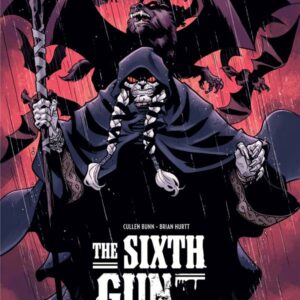 The Sixth Gun tome 07, Boot Hill