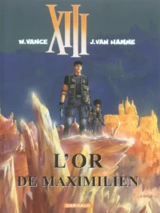 Bande Dessinée Treize XIII tome 17, L'Or de Maximilien, par William Vance et Jean Van Hamme.
