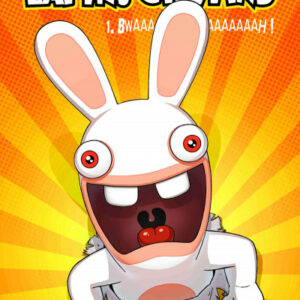 The Lapins Crétins tome 01