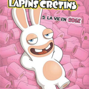 The Lapins Crétins tome 05