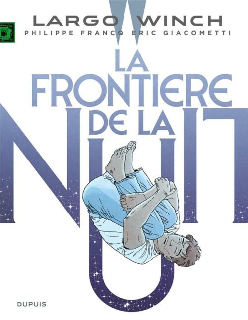 largo winch 23-1 Largo Winch tome 23 – La Frontiere De La Nuit