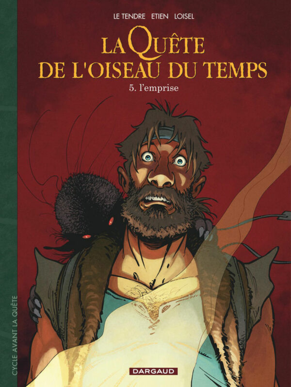 Avant La Quête tome 05, l'Emprise