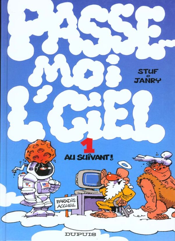 Passe-Moi l'Ciel tome 01, Au Suivant !
