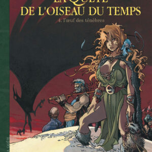 La Quête de l'Oiseau du Temps tome 04, l'Œuf des Ténèbres