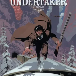 Bande Dessinée Undertaker tome 6, Salvaje par Xavier Dorison et Ralph Meyer.