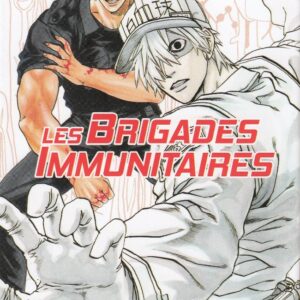 Les Brigades Immunitaires tome 02