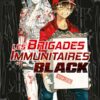 Les Brigades immunitaires Black tome 01