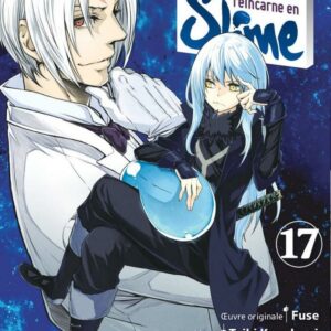 Moi, Quand Je me Réincarne en Slime tome 17