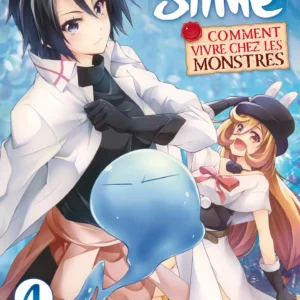 Moi, Quand Je me Réincarne en Slime Comment Vivre chez les Monstres tome 04