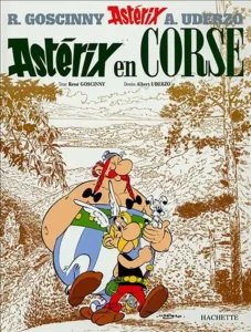 Bande Dessinée Astérix en Corse, par René Goscinny et Albert Uderzo