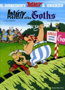 Bande Dessinée Astérix et les Goths, par René Goscinny et Albert Uderzo