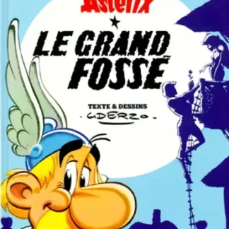 Bande Dessinée Astérix Le Grand Fossé, par René Goscinny et Albert Uderzo
