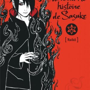 Naruto La Véritable Histoire de Sasuke