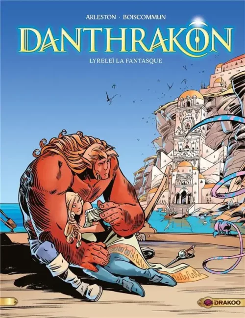 Danthrakon tome 02-1 Danthrakon tome 02 – Lyreleï la fantasque