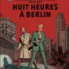 Blake et Mortimer tome 29 Huit Heures à Berlin 1-1 Bande Dessinée Blake et Mortimer tome 29 Huit Heures à Berlin
